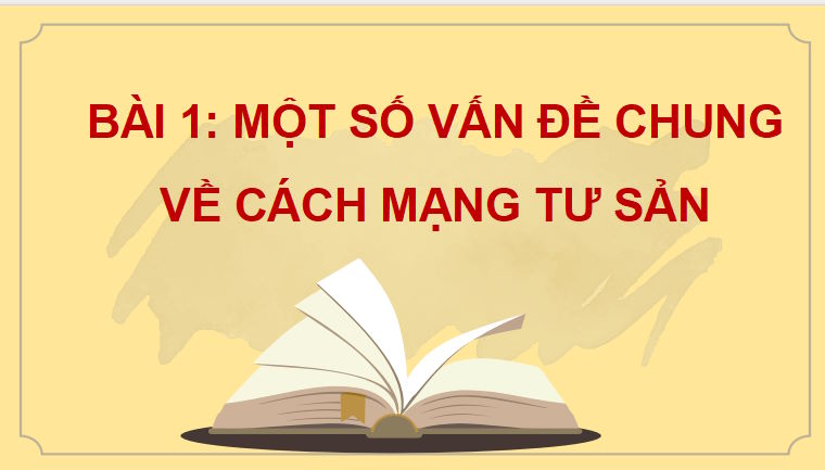 PowerPoint Lịch sử 11 Bài 1 Chân trời sáng tạo