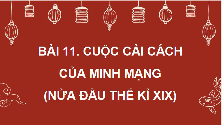 PowerPoint Lịch sử 11 Bài 11 Chân trời sáng tạo