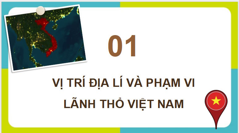 Giáo án PowerPoint Địa lí 8 Cánh diều Bài 1