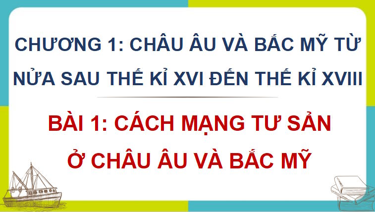 Giáo án PowerPoint Lịch sử 8 Bài 1