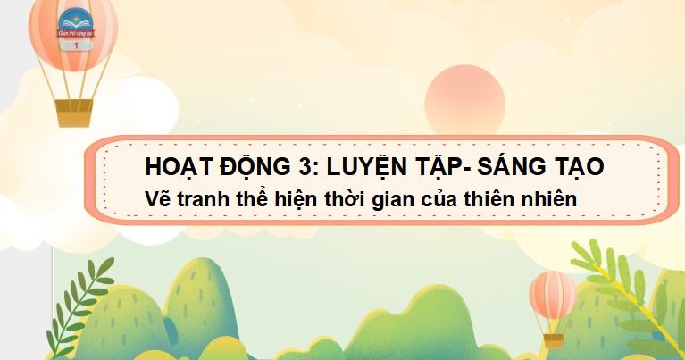 Chủ đề 2 Bài 2: Những sắc màu thiên nhiên