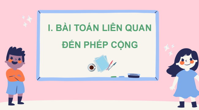 PowerPoint Toán 2: Bài toán liên quan đến phép cộng, phép trừ