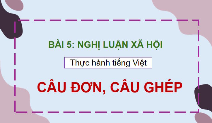 PowerPoint Ngữ văn 9 Bài 5: Thực hành tiếng Việt