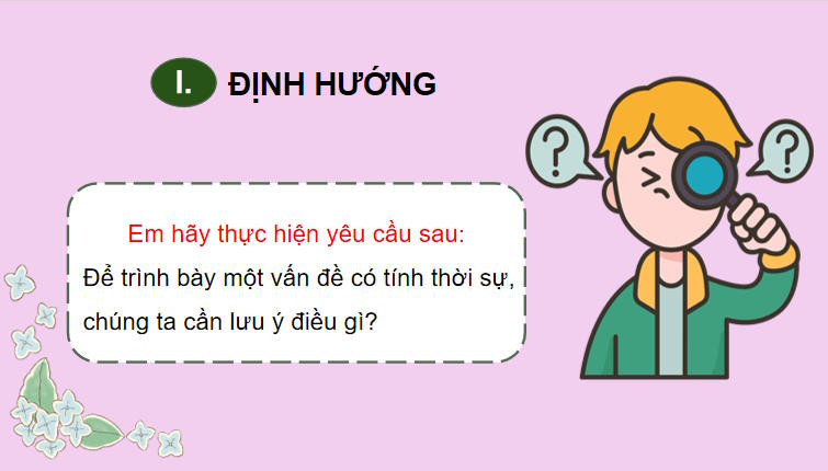 PowerPoint Ngữ văn 9 Bài 5: Trình bày ý kiến về một sự việc có tính thời sự