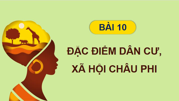 Giáo án PowerPoint Địa lí 7 Bài 10