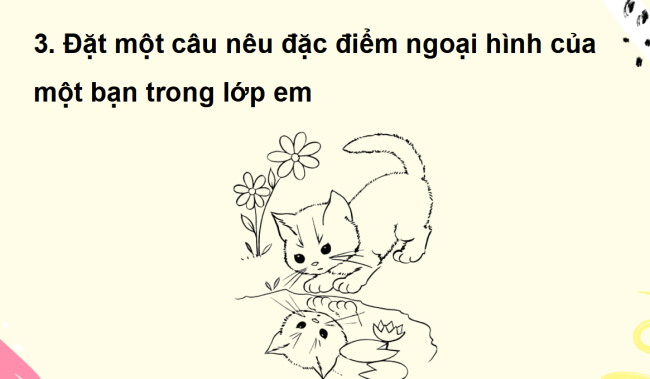 PowerPoint Tiếng Việt 2 Bài 6: Từ ngữ chỉ đặc điểm. Câu nêu đặc điểm