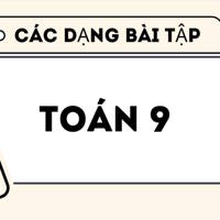 Các dạng bài tập môn Toán 9: Tỉ số lượng giác của góc nhọn