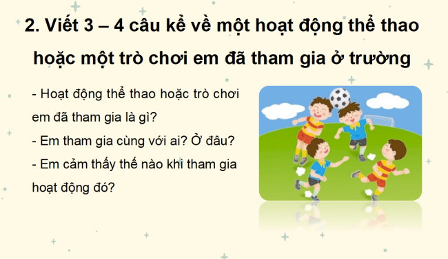 PowerPoint Tiếng Việt 2 Bài 8: Viết đoạn văn kể về một hoạt động thể thao hoặc trò chơi