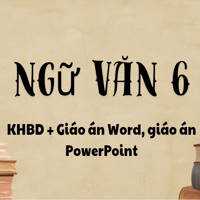Ngữ Văn 6 Kết nối: Kế hoạch bài dạy + Giáo án Word, giáo án PowerPoint