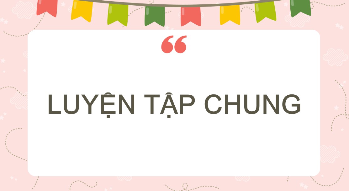 PowerPoint Toán 9 KNTT Bài Luyện tập chung trang 64