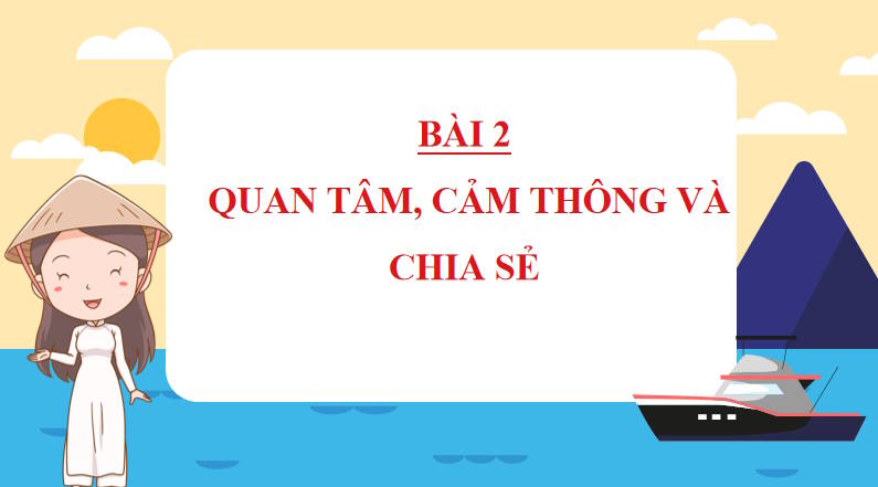 Giáo án PowerPoint Giáo dục công dân 7 KNTT Bài 2