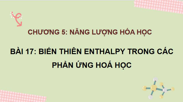 Bài giảng điện tử Hóa học 10 Kết nối tri thức Bài 17