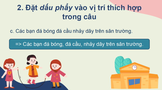 PowerPoint Tiếng Việt 2 Bài 24: Mở rộng vốn từ về đồ chơi. Dấu phẩy