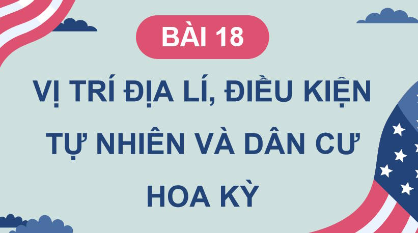 Giáo án PowerPoint Địa lí 11 Kết nối tri thức Bài 18