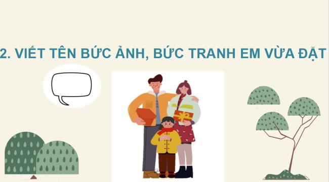 PowerPoint Tiếng Việt 2 Bài 4: Luyện tập đặt tên cho bức tranh