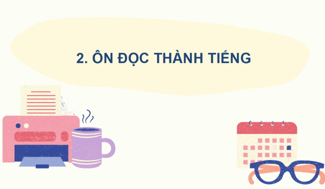 PowerPoint Tiếng Việt 2 Ôn tập giữa học kì I - Ôn tập 1