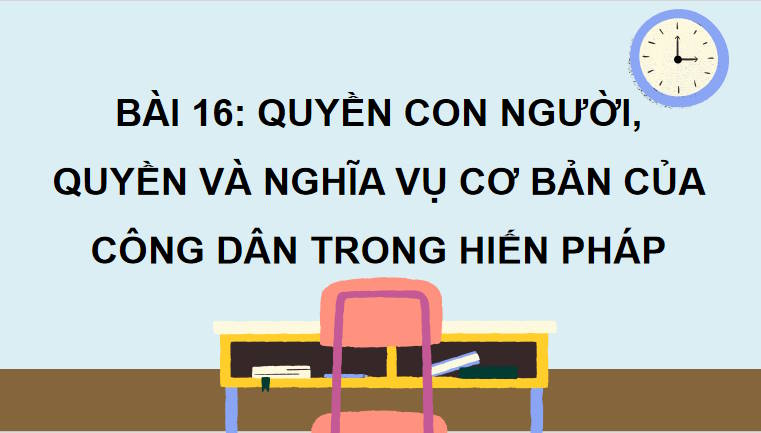 Giáo án PowerPoint GDKT&PL 10 Bài 16