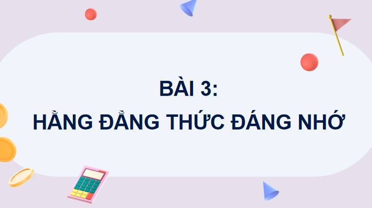 Giáo án PowerPoint Toán 8 Chân trời sáng tạo Bài 3