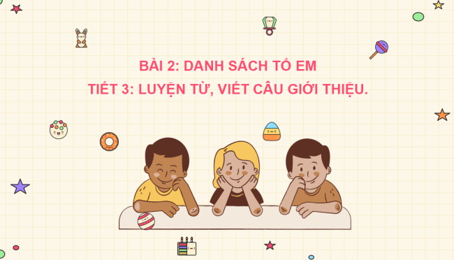 PowerPoint Tiếng Việt 2 Bài 2: Mở rộng vốn từ Trường học