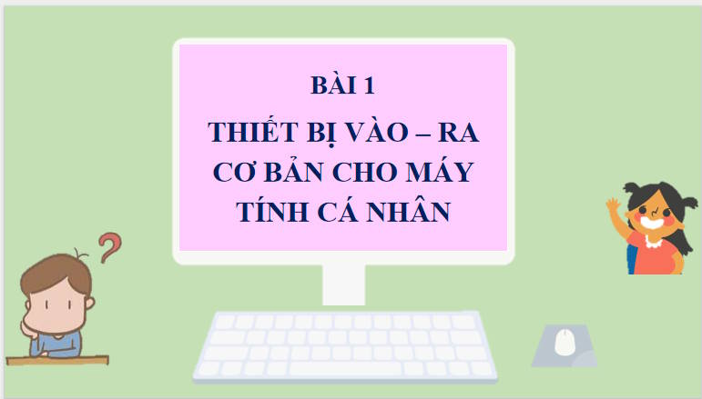 Giáo án PowerPoint Tin học 7 Bài 1 Cánh diều