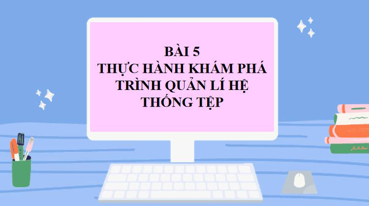 Giáo án PowerPoint Tin học 7 Bài 5 Cánh diều