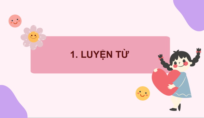 PowerPoint Tiếng Việt 2 Bài 2: Mở rộng vốn từ Trường học (tiếp theo)