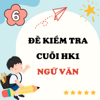 Bộ Đề thi cuối kì 1 Văn 6 Theo CV 7991 (Ma trận, Đặc tả, Đề thi, Hướng dẫn chấm)