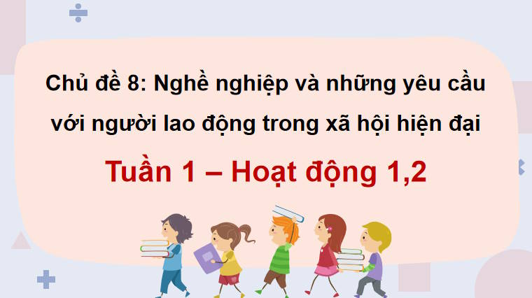 Giáo án PowerPoint HĐTN 12 Chủ đề 8
