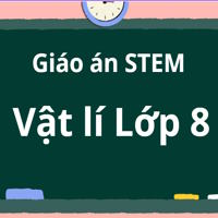 Giáo án Stem Vật lí 8 chủ đề: Xây dựng hệ thống đèn giao thông 