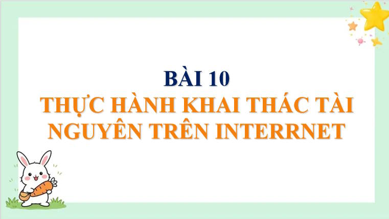 Giáo án PowerPoint Tin học 10 Kết nối Bài 10
