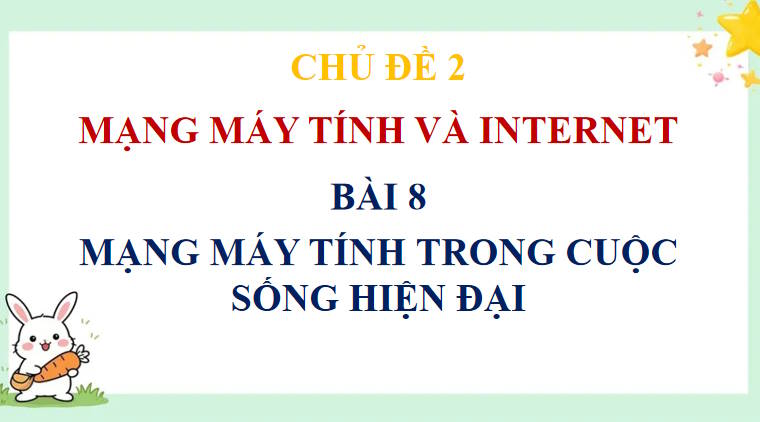 Giáo án PowerPoint Tin học 10 Kết nối Bài 8