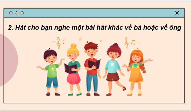 PowerPoint Tiếng Việt 2 Bài 12: Nghe - trao đổi về nội dung bài hát Bà cháu