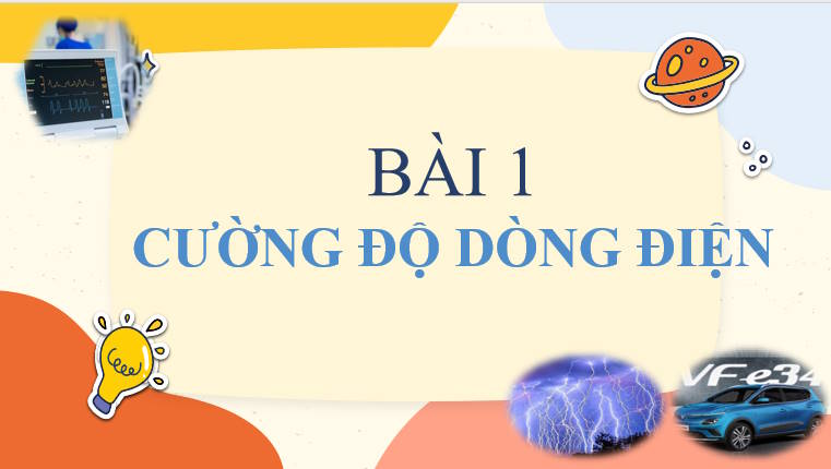 Giáo án PowerPoint Vật lí 11 Bài 1: Cường độ dòng điện 