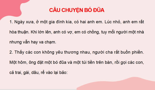 PowerPoint Tiếng Việt 2 Bài 17: Câu chuyện bó đũa