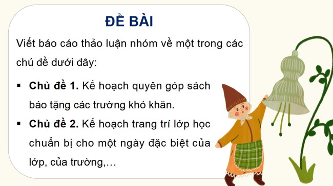 PowerPoint Tiếng Việt 4 Bài 7: Lập dàn ý cho báo cáo thảo luận nhóm