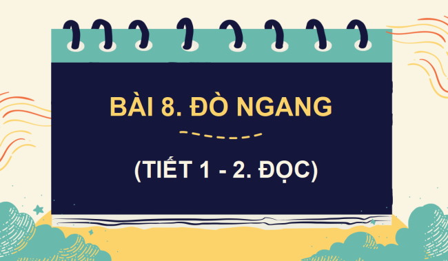 PowerPoint Tiếng Việt 4 Bài 8: Đò ngang
