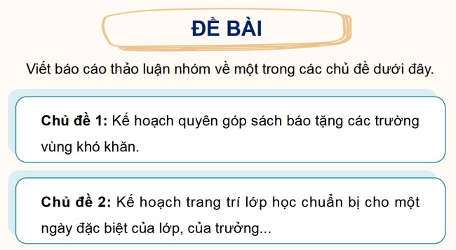 PowerPoint Tiếng Việt 4 Bài 8: Viết báo cáo thảo luận nhóm