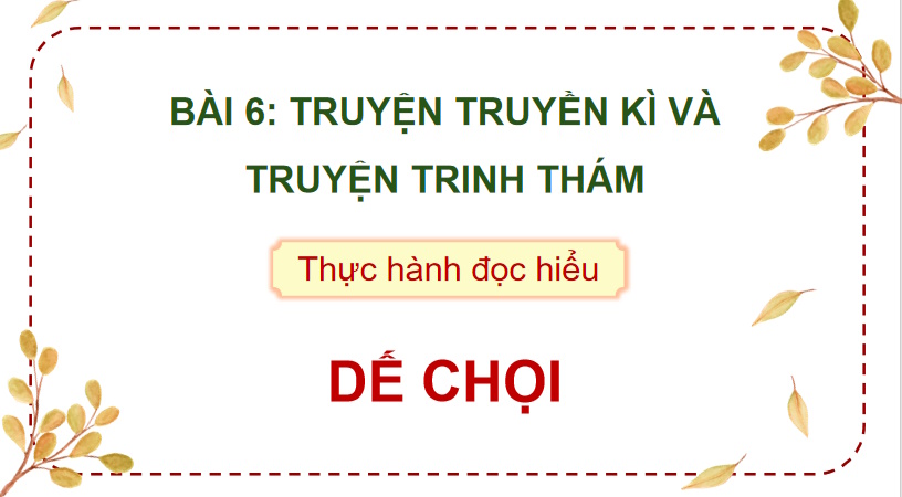 Giáo án Ngữ văn 9 Bài 6: Dế chọi