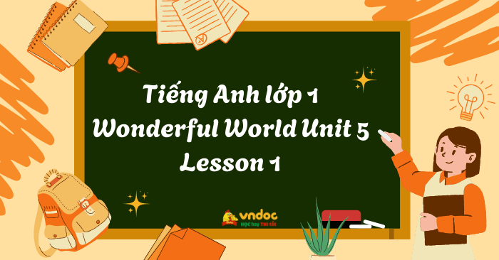 Tiếng Anh lớp 1 Wonderful World Unit 5 Lesson 1 - Unit 5 lớp 1 Animals ...