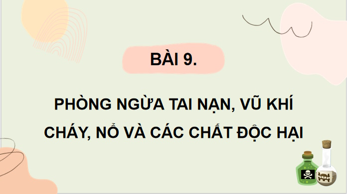 Phòng ngừa tai nạn vũ khí cháy nổ và các chất độc hại