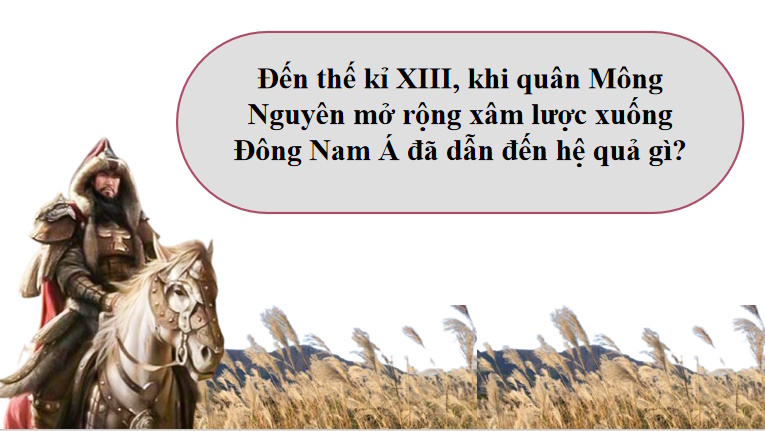 Khái quát về Đông Nam Á từ nửa sau thế kỉ X đến nửa đầu thế kỉ XVI