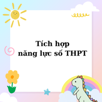 Kế hoạch tích hợp năng lực số môn Địa lí lớp 10, 11, 12 sách Kết nối