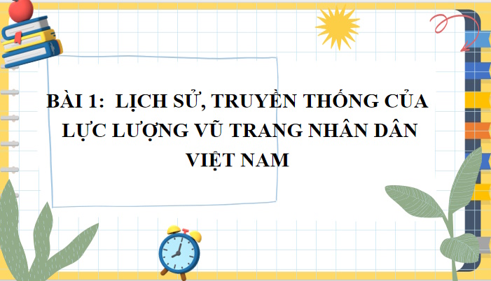 Giáo án PowerPoint Giáo dục Quốc phòng 10 Bài 1