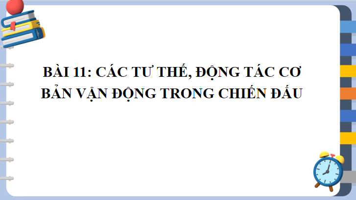 Giáo án PowerPoint Giáo dục Quốc phòng 10 Bài 11