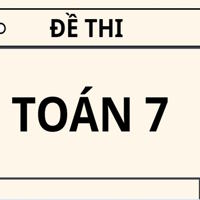 Đề thi Toán lớp 7 năm 2026