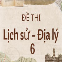 Đề thi Học kì 1 Lịch sử - Địa lý lớp 6 - Chân trời sáng tạo