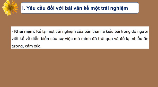 PowerPoint Ngữ văn 6 Bài 4: Kể lại một trải nghiệm của bản thân