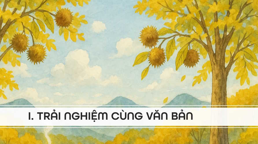 Ngữ văn 7 Bài 4: Mùa thu về Trùng Khánh nghe hạt dẻ hát