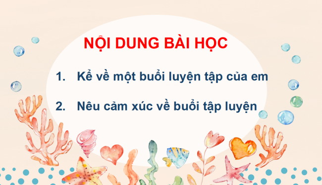 PowerPoint Tiếng Việt 3 Bài 5: Một buổi tập luyện