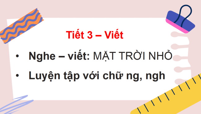 PowerPoint Tiếng Việt 3 Bài 5: Nghe - viết Mặt trời nhỏ